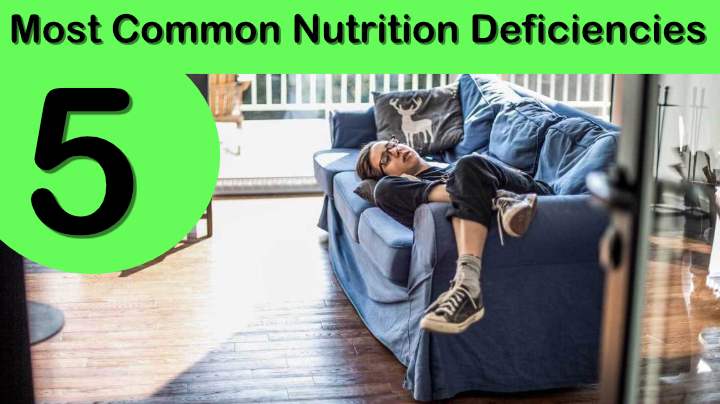 Common Nutrient Deficiencies Among People